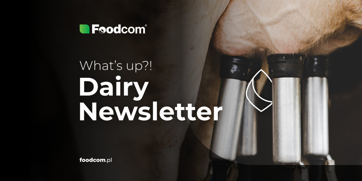 What else? 179th Edition of Foodcom DAIRY Newsletter