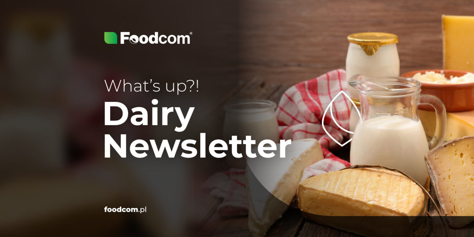 128th edition of Foodcom DAIRY Newsletter