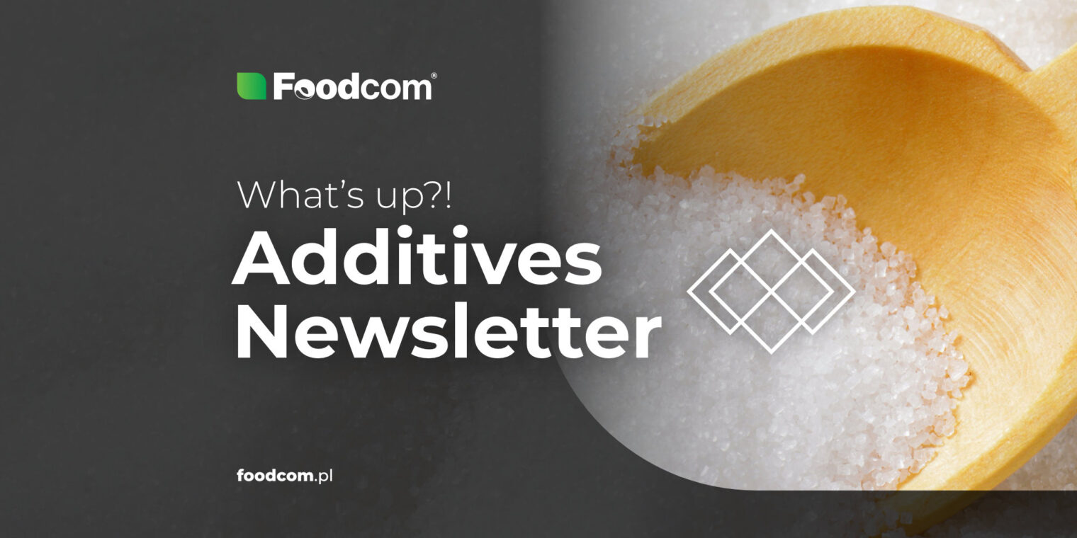 40 Edycja Foodcom ADDITIVES Newsletter