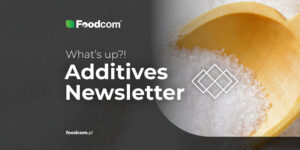 Foodcom S.A. Additives Newsletter