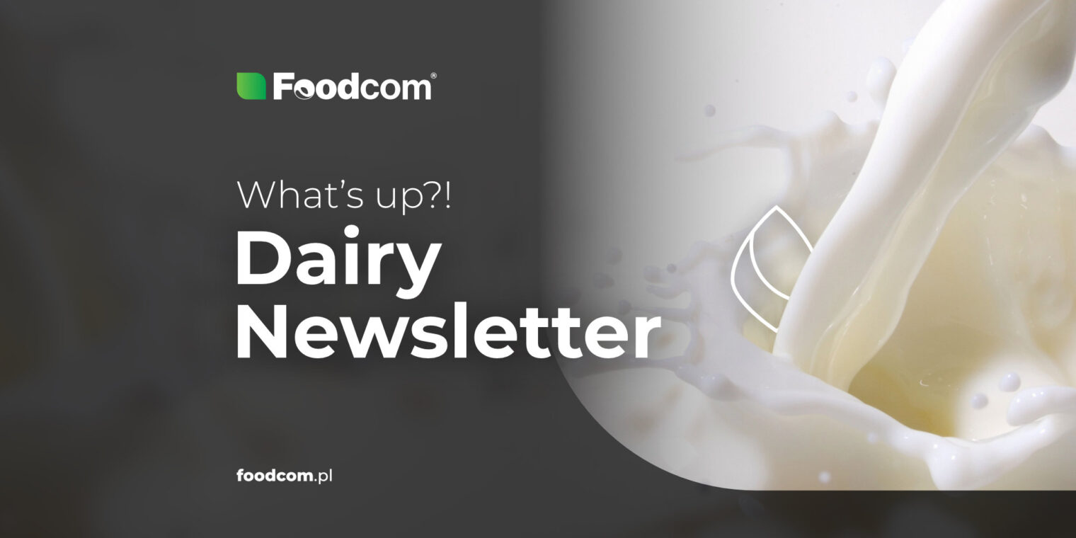 134th Edition of Foodcom DAIRY Newsletter