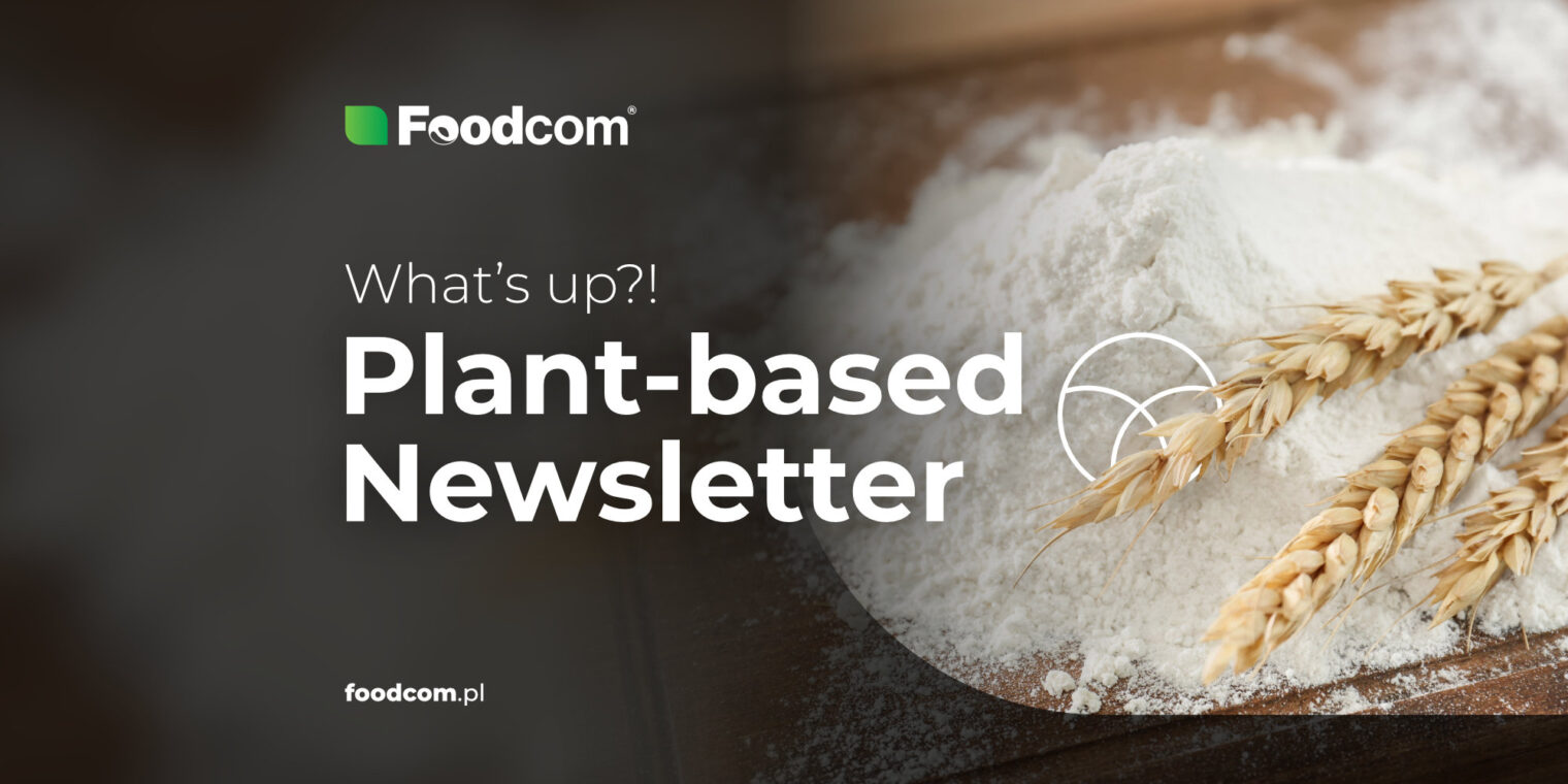 19th Edition of Foodcom PLANT-BASED Newsletter