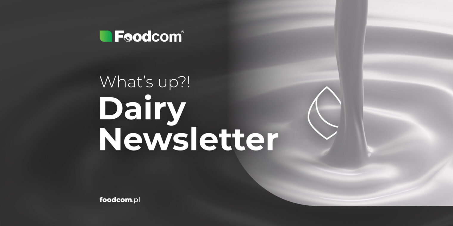 138th edition of Foodcom DAIRY Newsletter