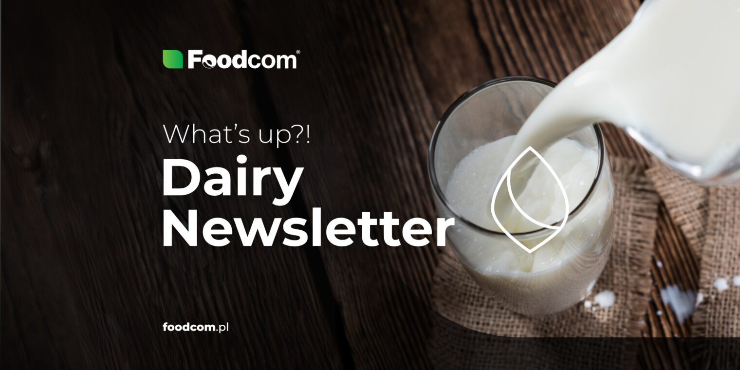 What else? 178th Edition of Foodcom DAIRY Newsletter