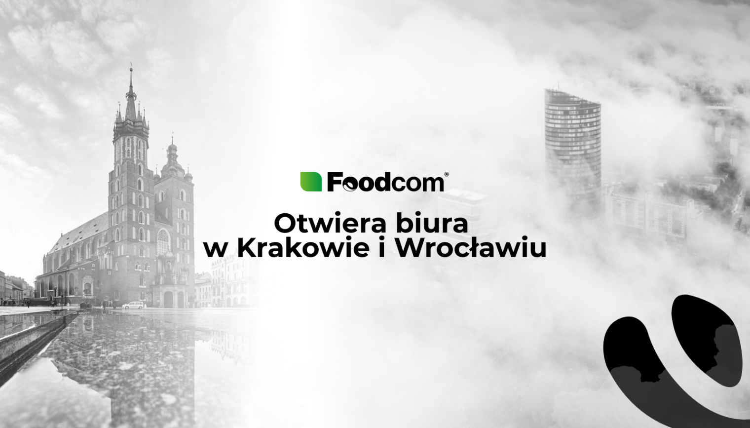 Foodcom S.A. increases presence on the Polish market: new offices in Krakow and Wroclaw