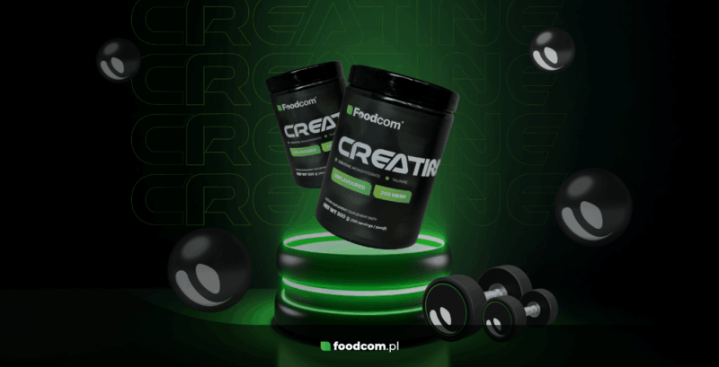 Foodcom Creatine - profesjonalna jakość teraz dostępna dla każdego