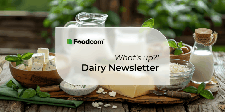 European dairy market: cheddar prices rise, WPC80 weakens, and butter prices fall [Issue 318 of the Foodcom DAIRY Newsletter]